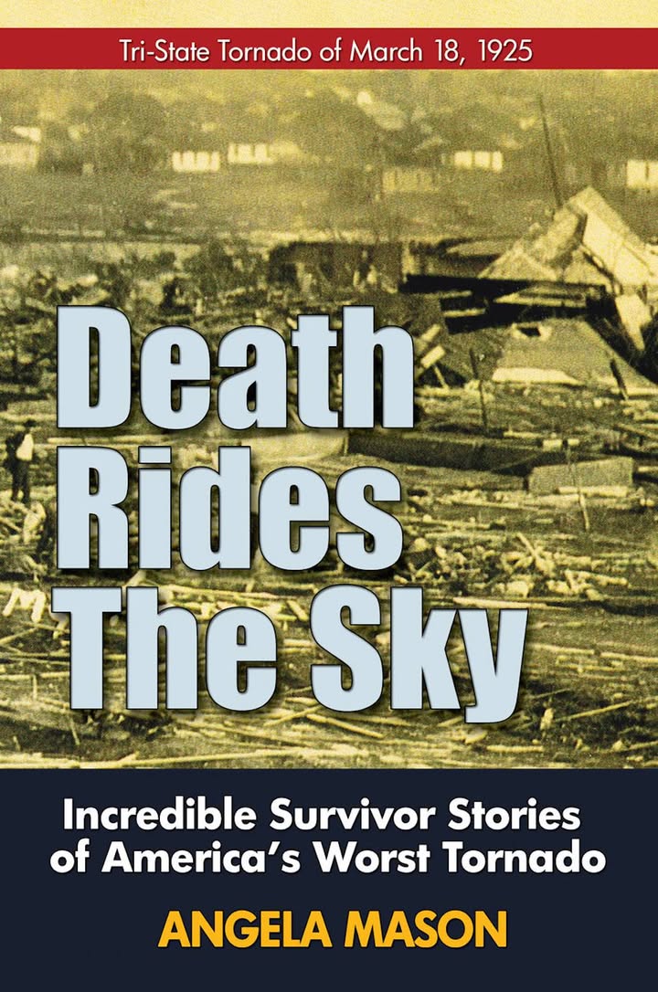 Death Rides the Sky: The Story of the 1925 Tri-State Tornado by Angela Mason
